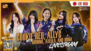 RRQ MIKA IS BACK?   RRQ COOKIE RED  LIVE STREAM WITH ALLYC QUINNIE AXELLA & IRINA