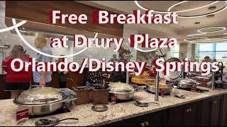 Free Breakfast At Drury Plaza Hotel Orlando Near Disney Springs  Everything thats Included