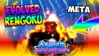 SHOWCASE MAX LEVEL EVOLVED RENGOKU IS THE BEST UNIT IN THE GAME?* Anime Vanguards