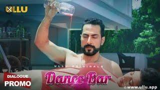 Dance Bar - Official trailer  Ullu Originals