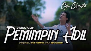 PEMIMPIN ADIL  VIDEO CLIP  VokalLagu Ogie Cherista  Syair Refly Harun  Video Clip Budi