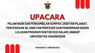 Pelantikan dan Pengambilan Sumpah Pejabat Dalam Lingkup Universitas Hasanuddin