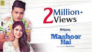 Mashoor Hai Official Video - Manish Joshi ft. Tanshika Anand  Bharat Goel