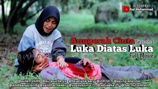 Anugerah Cinta - Film Sedih Banget Bikin Nangis Full Movie