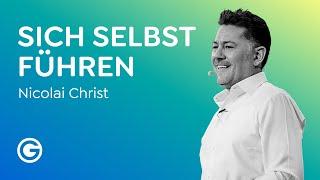 Sich selbst führen Selbstbewusstsein und Verantwortung als Erfolgsfaktoren  Nicolai Christ