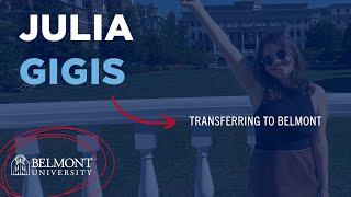 Whats it like to transfer to Belmont?  Julia Gigis