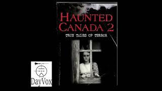 Haunted Canada Volume 2