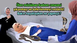 Ölen Müslüman Kadının Cenazesi Yıkanmayı Ve Kefenlenmeyi Reddetti Bakın Hayattayken Ne Yapmıştı?