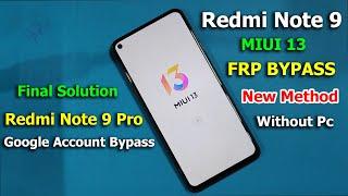 Redmi Note 9 FRP BYPASS MIUI 13  Redmi Note 9 Pro Google Account Remove Without Pc  100% Ok Method