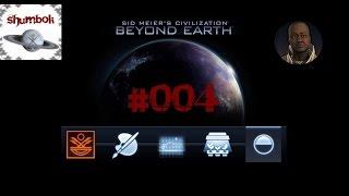 Lets Play Beyond Earth - Afrikanische Union #004 „Veräppelmichbok im Einsatz“