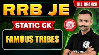 RRB JE 2024  Static GK for RRB JE Famous Tribes  Static JK for RRB JE