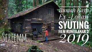 SEREM Rumah Kayu Bekas Lokasi Syuting Film Kuntilanak 2 tayang bioskop 4 Juni 2019