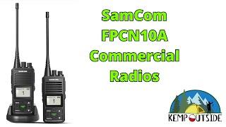 SAMCOM FPCN10A Commercial UHF Radio Review  Cool Radio with a Great Feature