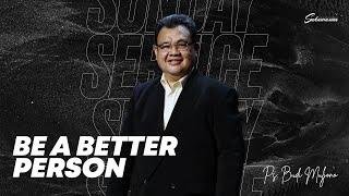 Ibadah Online 1 September 2024  Be A Better Person  Ps. Budi Muljono