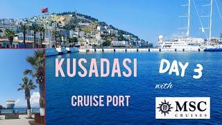 KUSADASI Turkey Cruise Port 3rd day with MSC Musica #kusadasi #citywalk #cruiseport