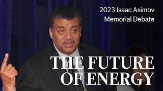 The Future of Energy  2023 Isaac Asimov Memorial Debate