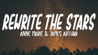 Anne-Marie & James Arthur - Rewrite The Stars Lyrics