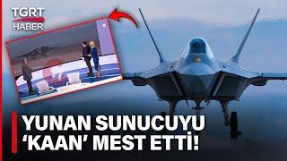 Yunan Televizyonunda Türk Savaş Uçağı KAAN Analizi Yunan Sunucu Mest Oldu - TGRT Haber