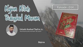 Kajian Kitab Bulughul Maram Eps. 014 - Bejana