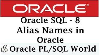 Alias Names  In Oracle  Oracle Tutorials for Beginners