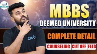 MBBS Deemed Universities Complete Details - Cut Off Fees Counselling  #NEET2024  #NEET