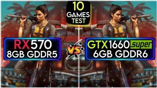 GTX 1660 SUPER vs RX 570  Test In 10 Games  How Big Difference ?