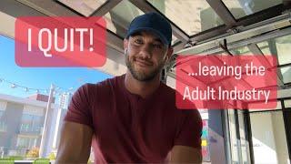 I QUIT - leaving the Adult Industry