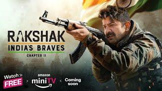 Rakshak Indias Braves Chapter 2 - Official Trailer  Barun Sobti & Surbhi Chandna  FREE ME DHEKE