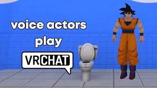 I Asked my Voice Actor Friends to Play VRCHAT...