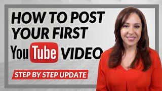 How to Post Your First YouTube Video UPDATE