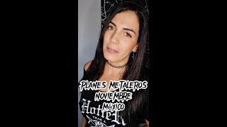 Planes Metaleros para México en Noviembre