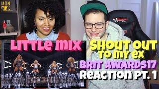 Little Mix - Shout Out to My Ex Live At The BRIT Awards 2017 Reaction Pt.1