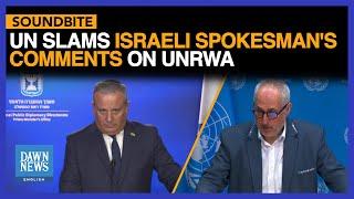 UN Slams Israeli Spokesmans Comments On UNRWA  Dawn News English