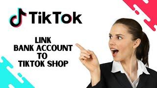 How to Link Bank Account to Tiktok shop EASY