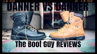 DANNER vs DANNER  Vote for your favorite Quarry   The Boot Guy Reviews 