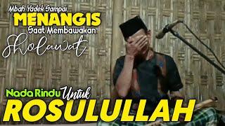 Mbah Yadek - Nada Rindu Untuk Rosulullah  Sholallahu Ala Muhammad cover Suling Merdu