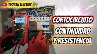 Identificar CORTOCIRCUITOS con pruebas de CONTINUIDAD y RESISTENCIA. Explicación ️