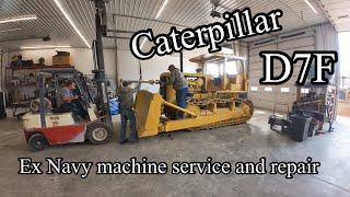 Ex US Navy Cat D7F dozer repair and service I bought from auction. See what we found out about it