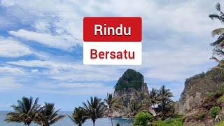 Rindu Bersatu - Indonesia #liriklagu #lirik