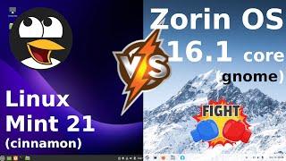 Linux Mint 21 vs Zorin OS 16.1 Core Edition