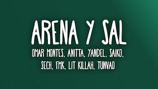 Omar Montes Yandel Anitta - Arena y Sal Remix LetraLyrics ft. Saiko Sech FMK Lit Killah