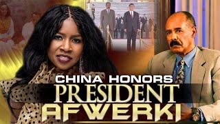 China Honors President Afwerki With Elite Reception For Standing Strong Against Western Hegemony