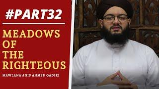 Part 32 Of Imam Al Nawawis Riyad As-Saliheen  Introduction to Truthfulness   Mawlana Anis Ahmed