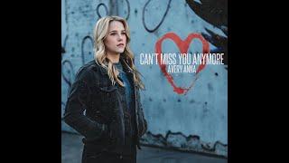 Avery Anna - Cant Miss You Anymore Lyric Video