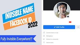 Full Invisible Facebook ID 2022 Latest Updated 100% Working Method