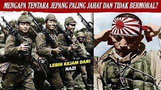 MENGAPA TENTARA JEPANG PALING JAHAT DAN TIDAK BERMORAL?