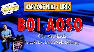 KARAOKE NIAS  BÖI AÖSÖ  Cipt. Man Harefa  Teks Berjalan