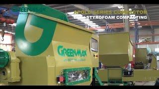 GREENMAX Foam Recycling Machine Specialist