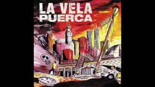 La Vela Puerca - Mi Semilla