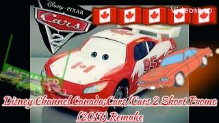 Disney Channel CanadaCarsCars 2 Short Promo 2017 Remake 